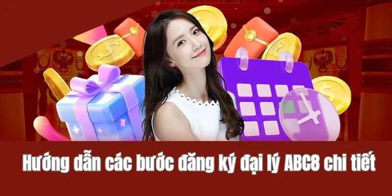 Hướng dẫn các bước đăng ký đại lý ABC8 chi tiết