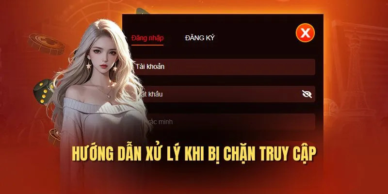 Hướng dẫn giải quyết khi bị lỗi truy cập